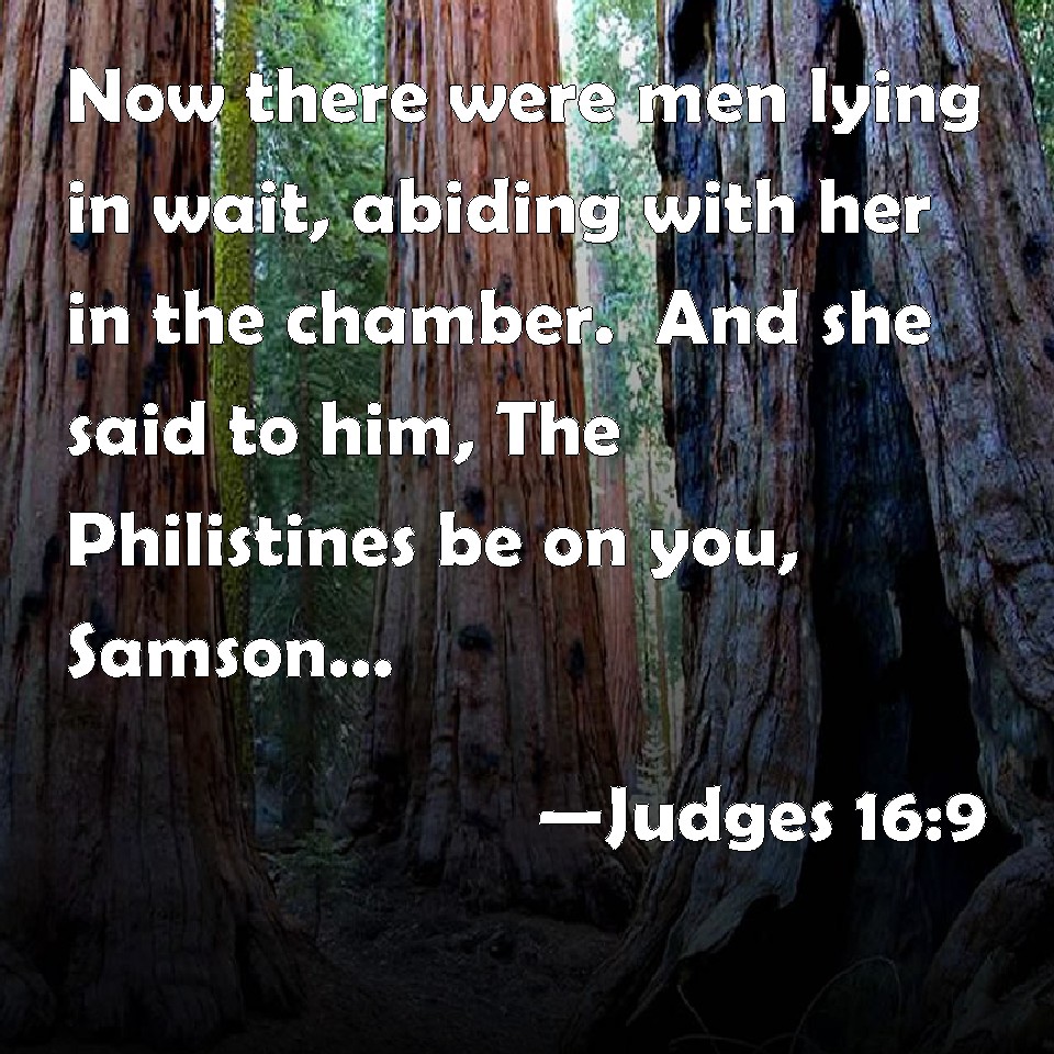 Judges 16 9 Now There Were Men Lying In Wait Abiding With Her In The