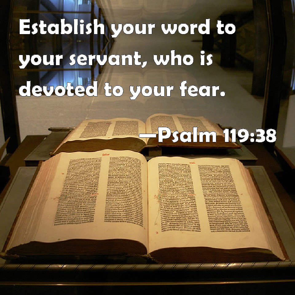 Psalm 119 38 Establish Your Word To Your Servant Who Is Devoted To 