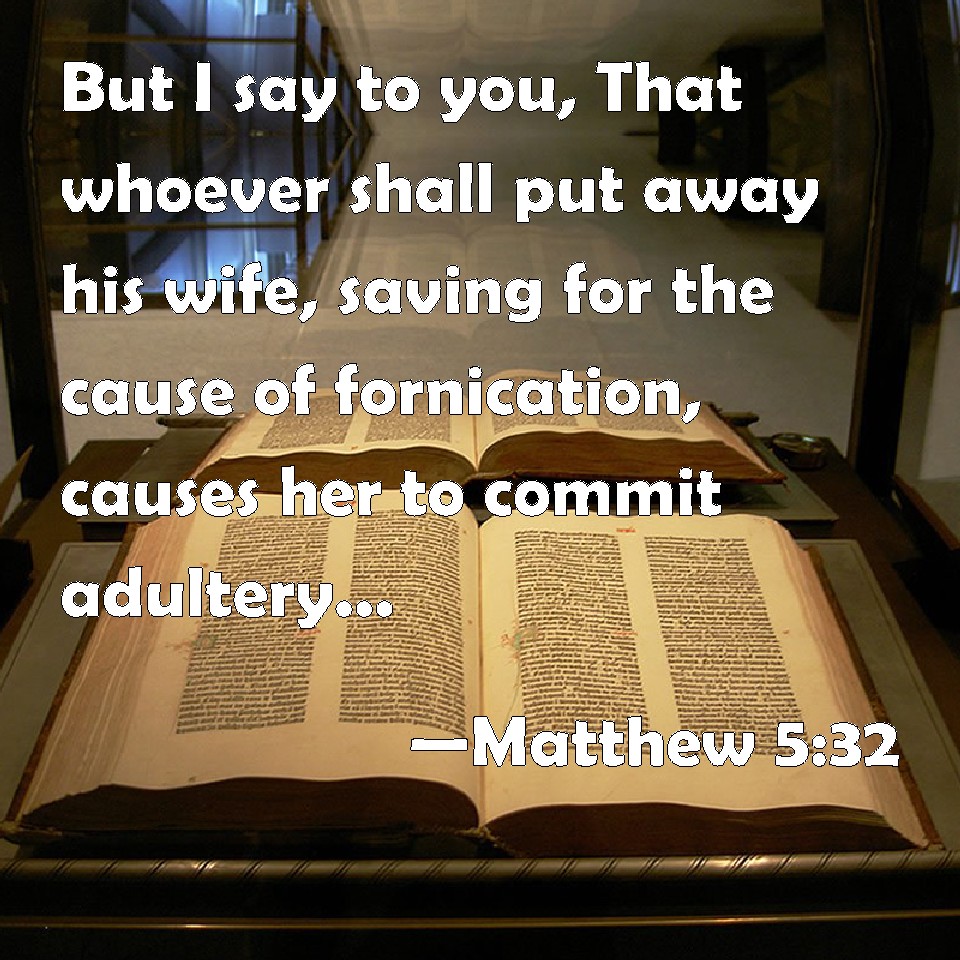 matthew-5-32-but-i-say-to-you-that-whoever-shall-put-away-his-wife