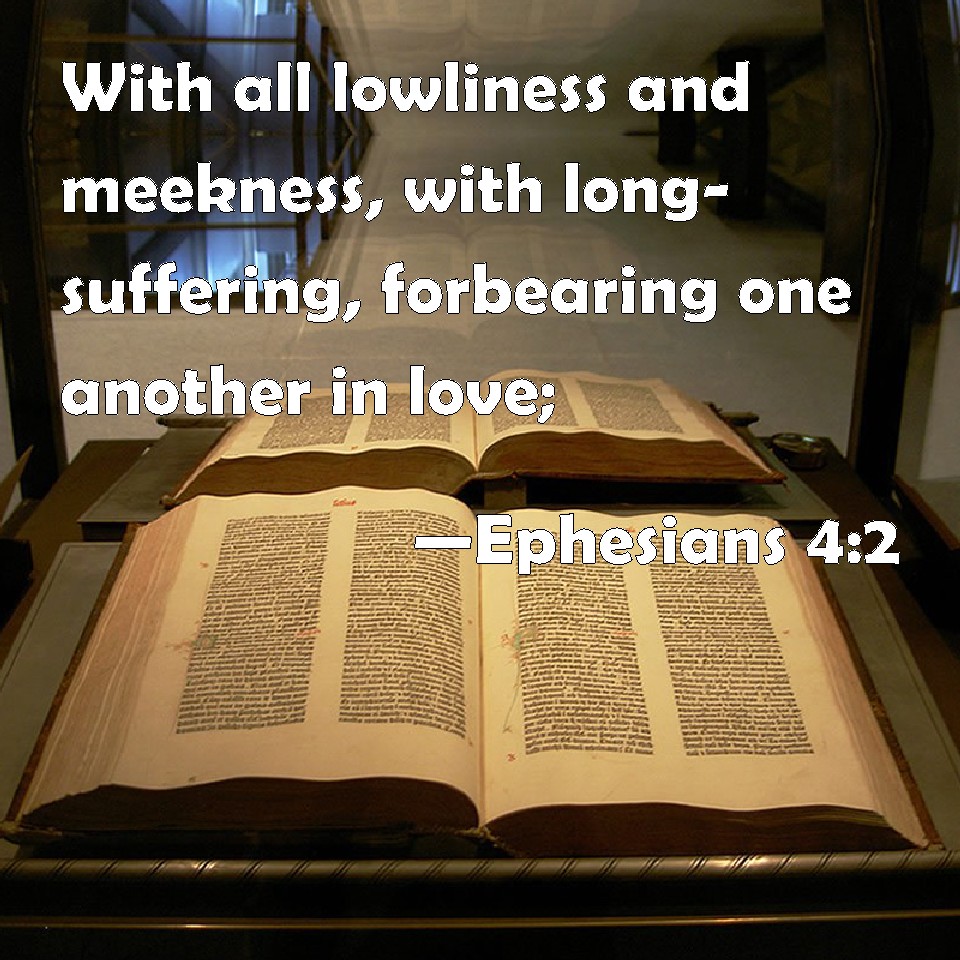 ephesians-4-2-with-all-lowliness-and-meekness-with-long-suffering