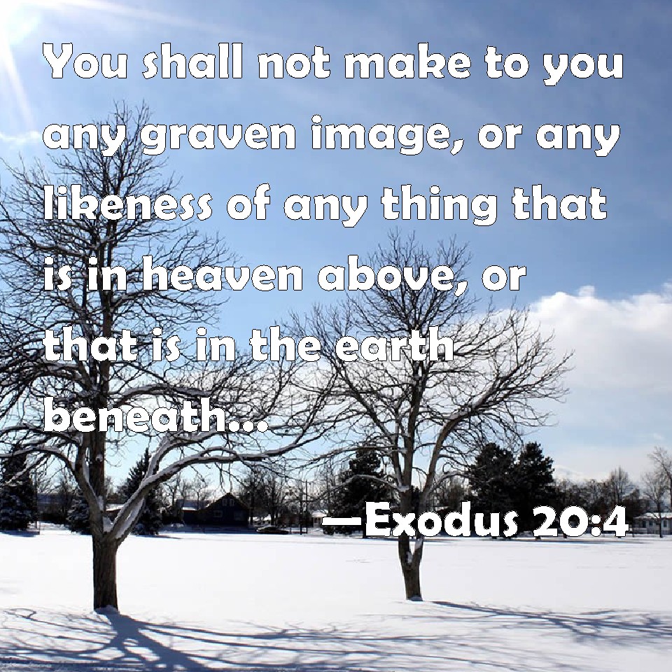 you shall not make any graven images