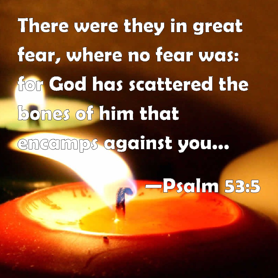 psalm-53-5-there-were-they-in-great-fear-where-no-fear-was-for-god