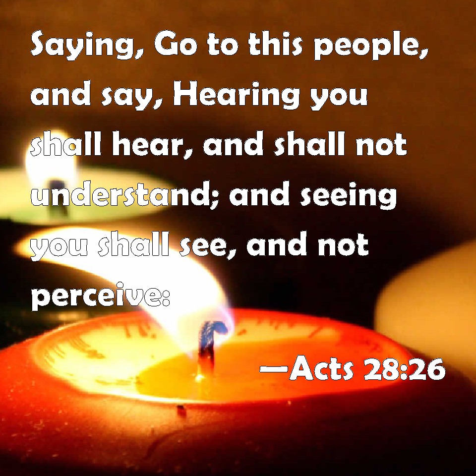 acts-28-26-saying-go-to-this-people-and-say-hearing-you-shall-hear