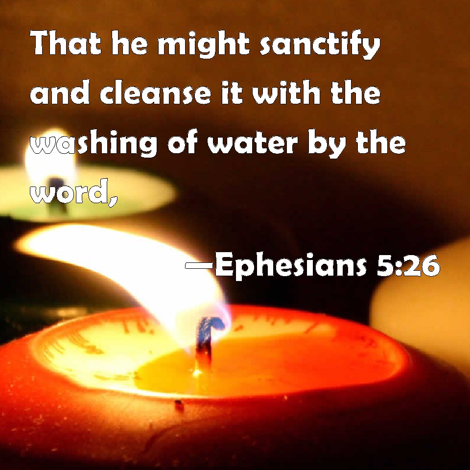 ephesians-5-26-that-he-might-sanctify-and-cleanse-it-with-the-washing