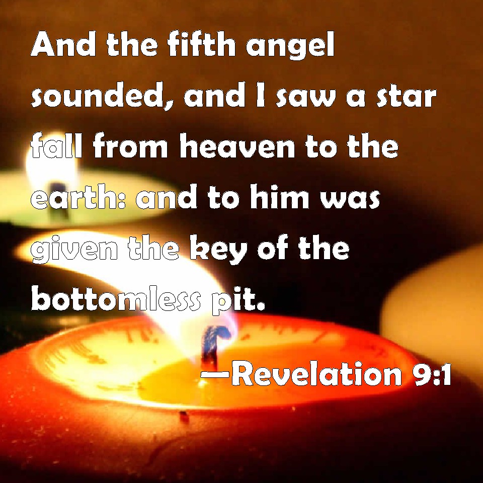 Revelation 91 And The Fifth Angel Sounded And I Saw A Star Fall From Heaven To The Earth And 6808