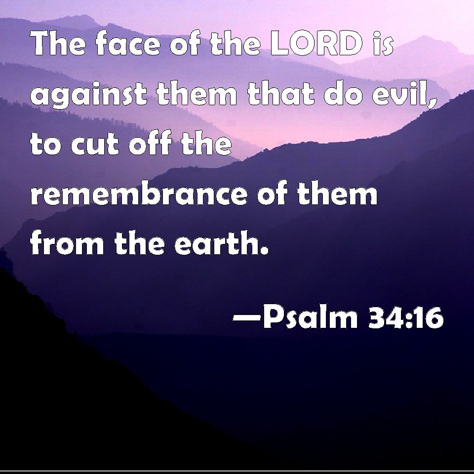 psalm-34-16-the-face-of-the-lord-is-against-them-that-do-evil-to-cut