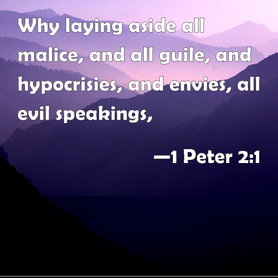 1-peter-2-1-why-laying-aside-all-malice-and-all-guile-and-hypocrisies