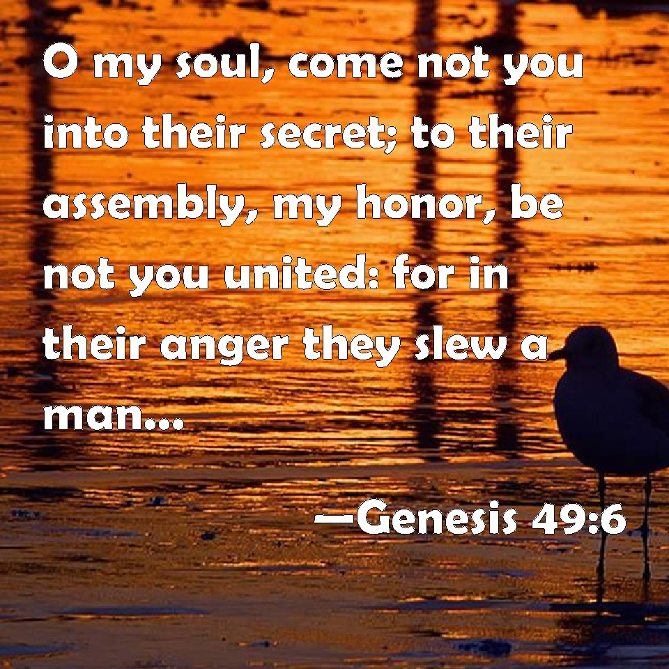 genesis-49-6-o-my-soul-come-not-you-into-their-secret-to-their