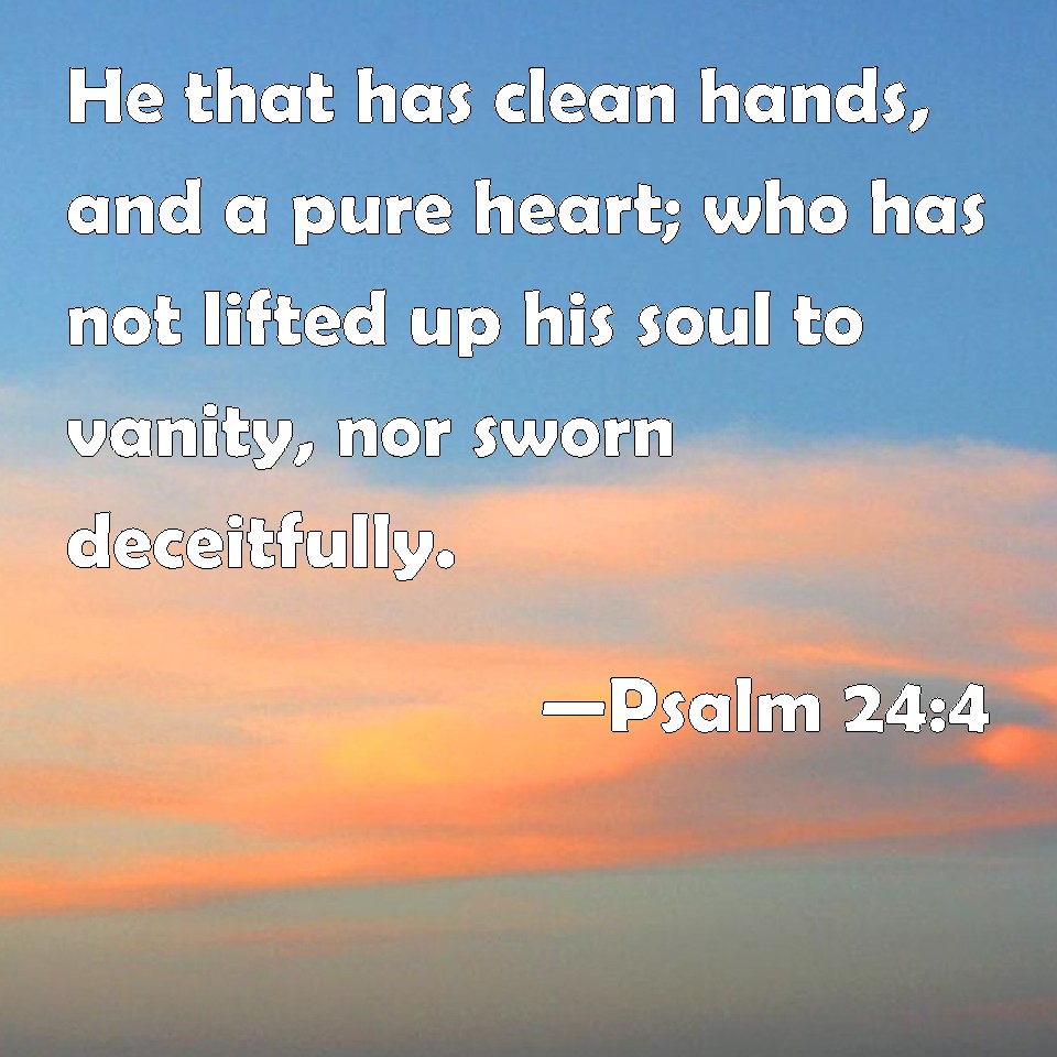 bible clean hands and a pure heart