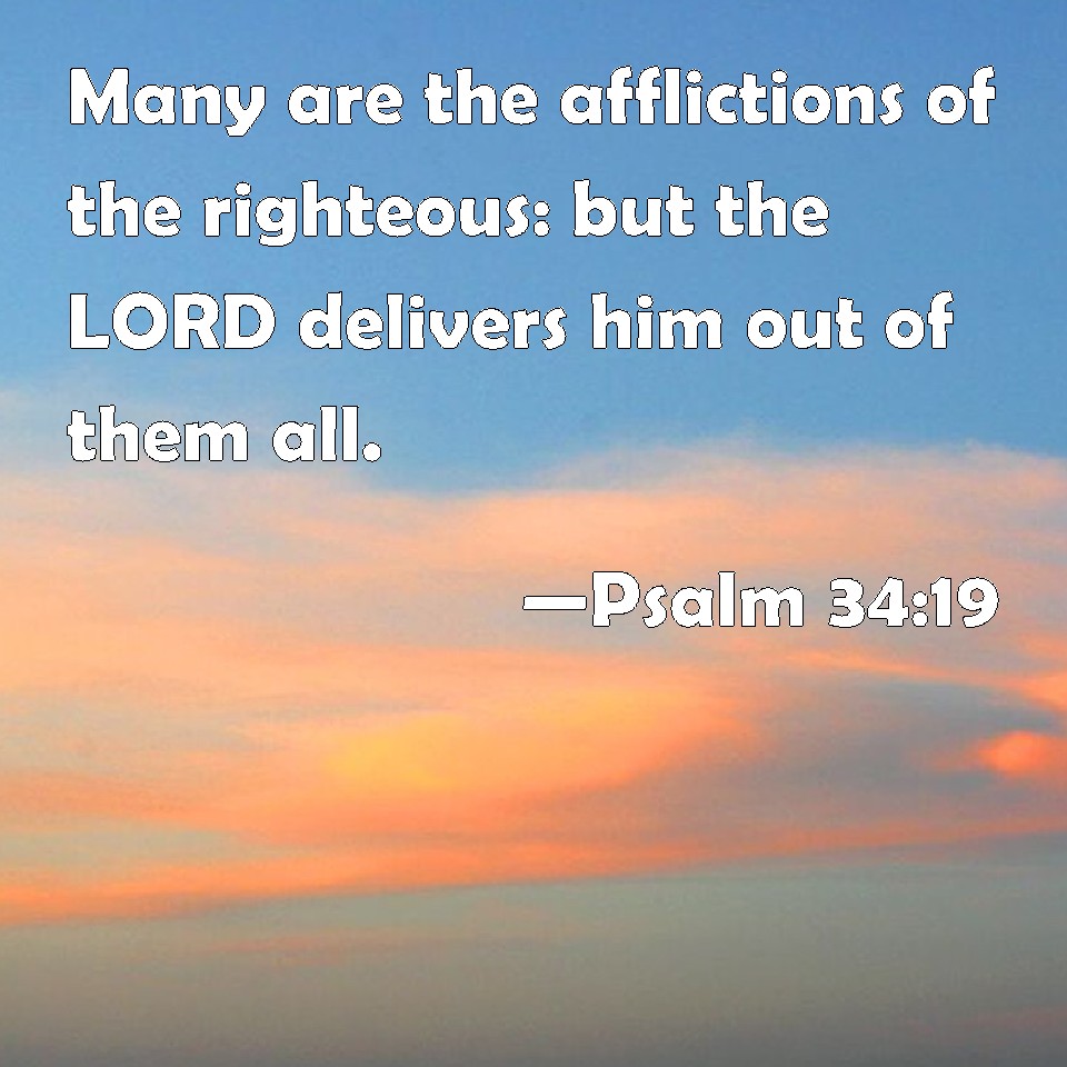 psalm-34-19-many-are-the-afflictions-of-the-righteous-but-the-lord