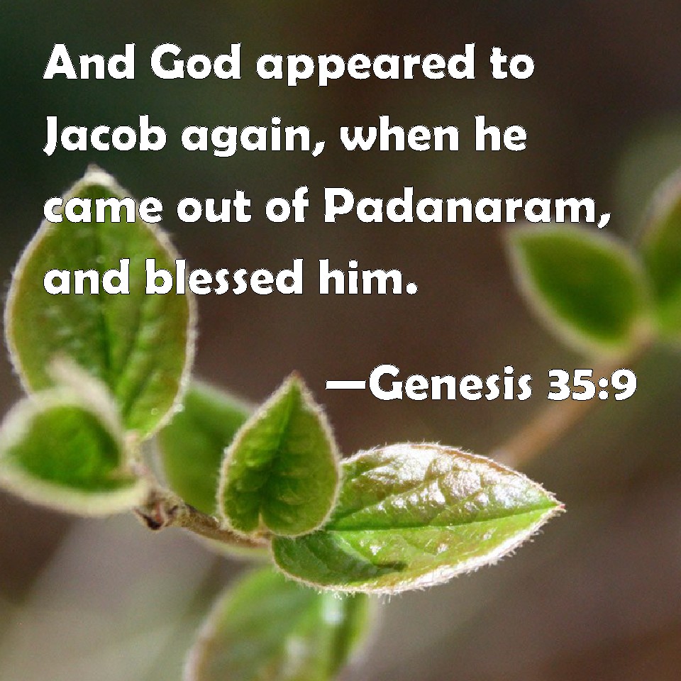 Genesis 35 9 And God Appeared To Jacob Again When He Came Out Of 