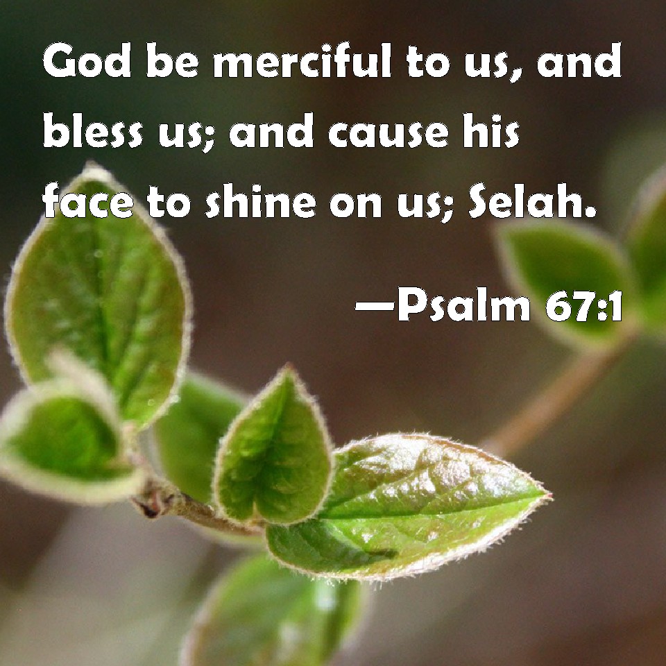 psalm-67-1-god-be-merciful-to-us-and-bless-us-and-cause-his-face-to