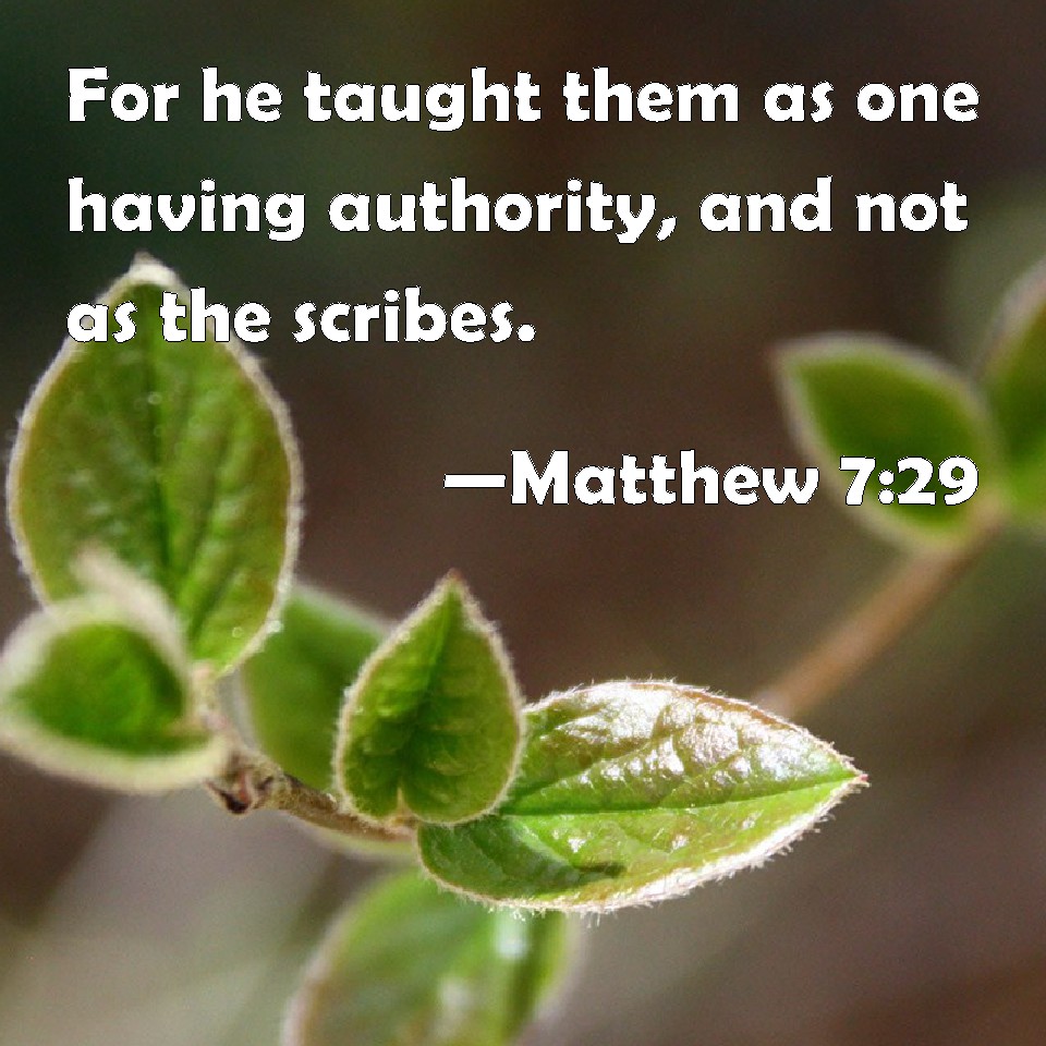 matthew-7-29-for-he-taught-them-as-one-having-authority-and-not-as-the