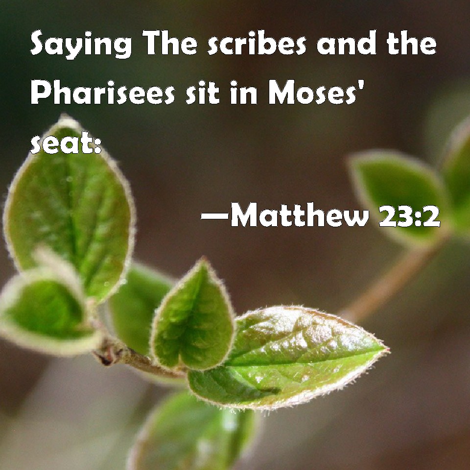 matthew-23-2-saying-the-scribes-and-the-pharisees-sit-in-moses-seat