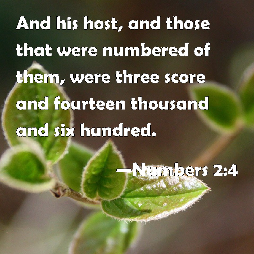 numbers-2-4-and-his-host-and-those-that-were-numbered-of-them-were