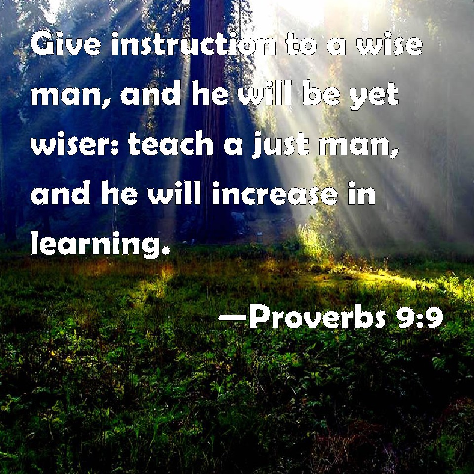 proverbs-9-9-give-instruction-to-a-wise-man-and-he-will-be-yet-wiser