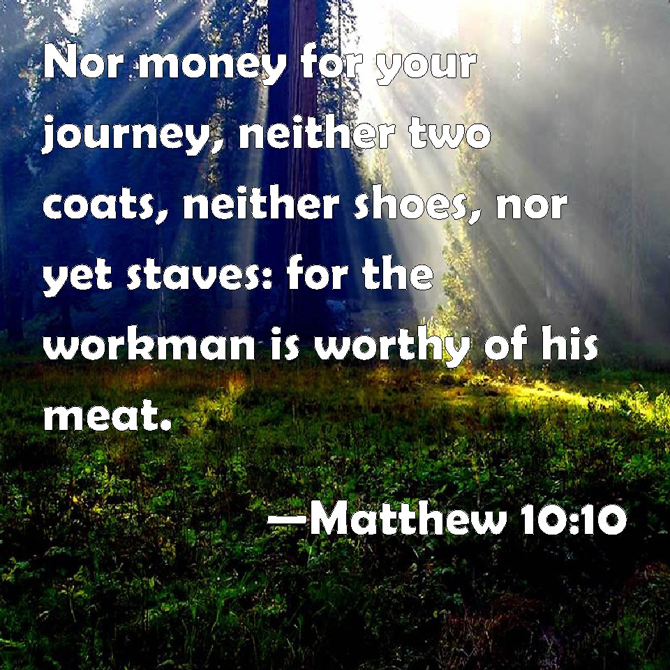 Matthew 10:10 Nor Money For Your Journey, Neither Two Coats, Neither ...