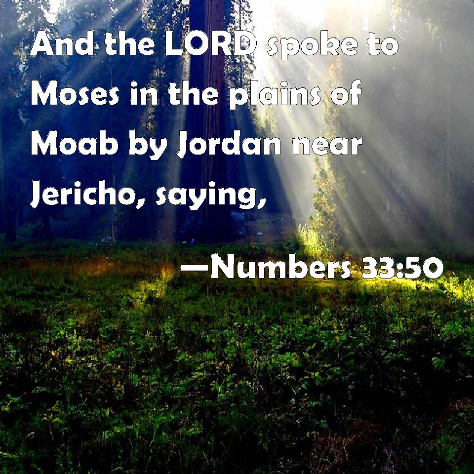 Numbers 3350 And The Lord Spoke To Moses In The Plains Of Moab By