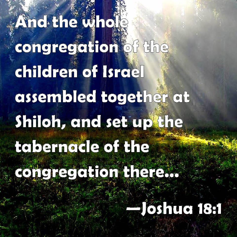 Joshua 181 And The Whole Congregation Of The Children Of Israel