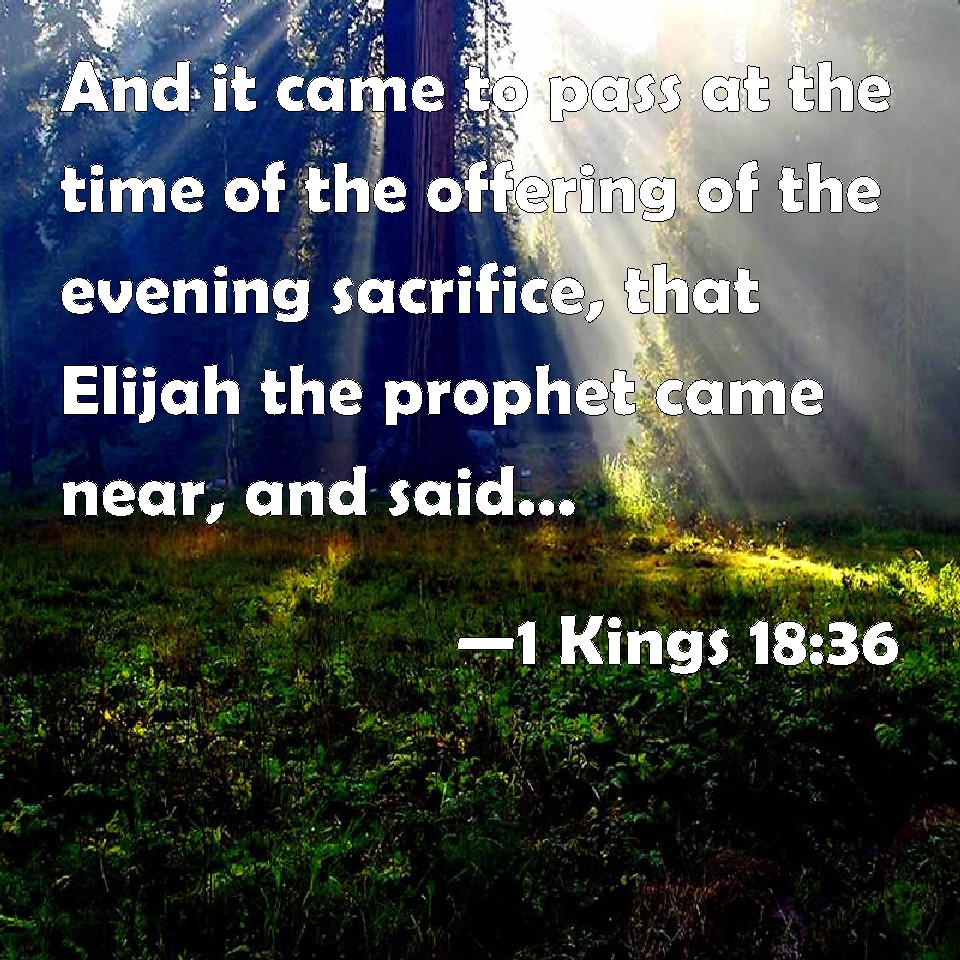 1-kings-18-36-and-it-came-to-pass-at-the-time-of-the-offering-of-the