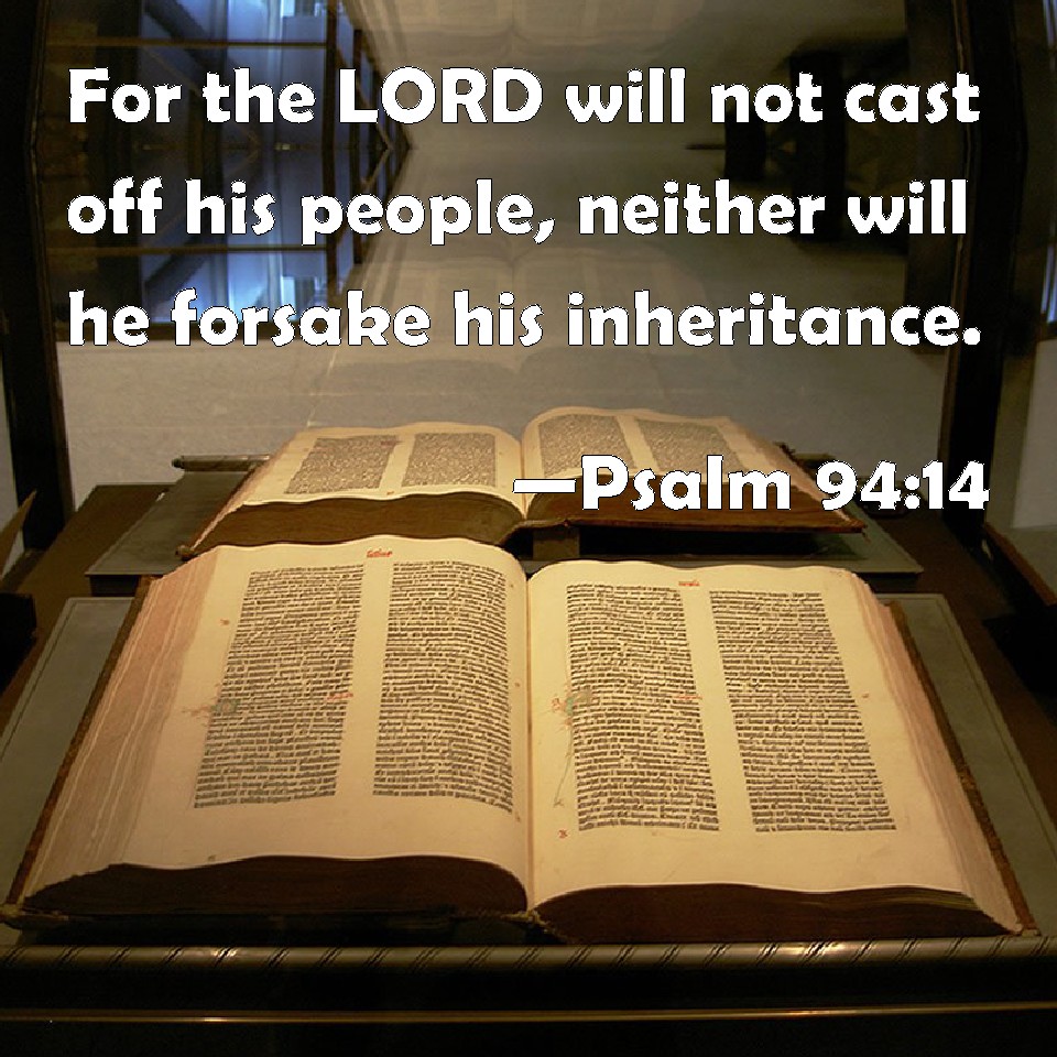 psalm-94-14-for-the-lord-will-not-cast-off-his-people-neither-will-he