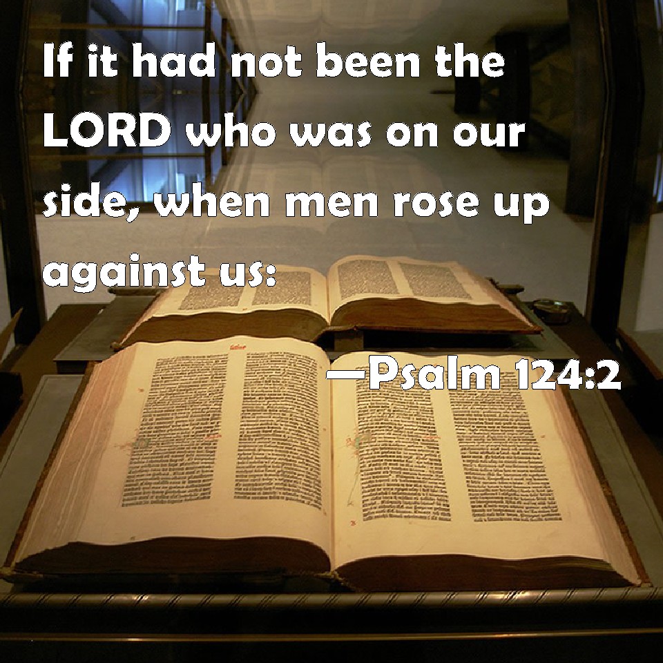 psalm-124-2-if-it-had-not-been-the-lord-who-was-on-our-side-when-men