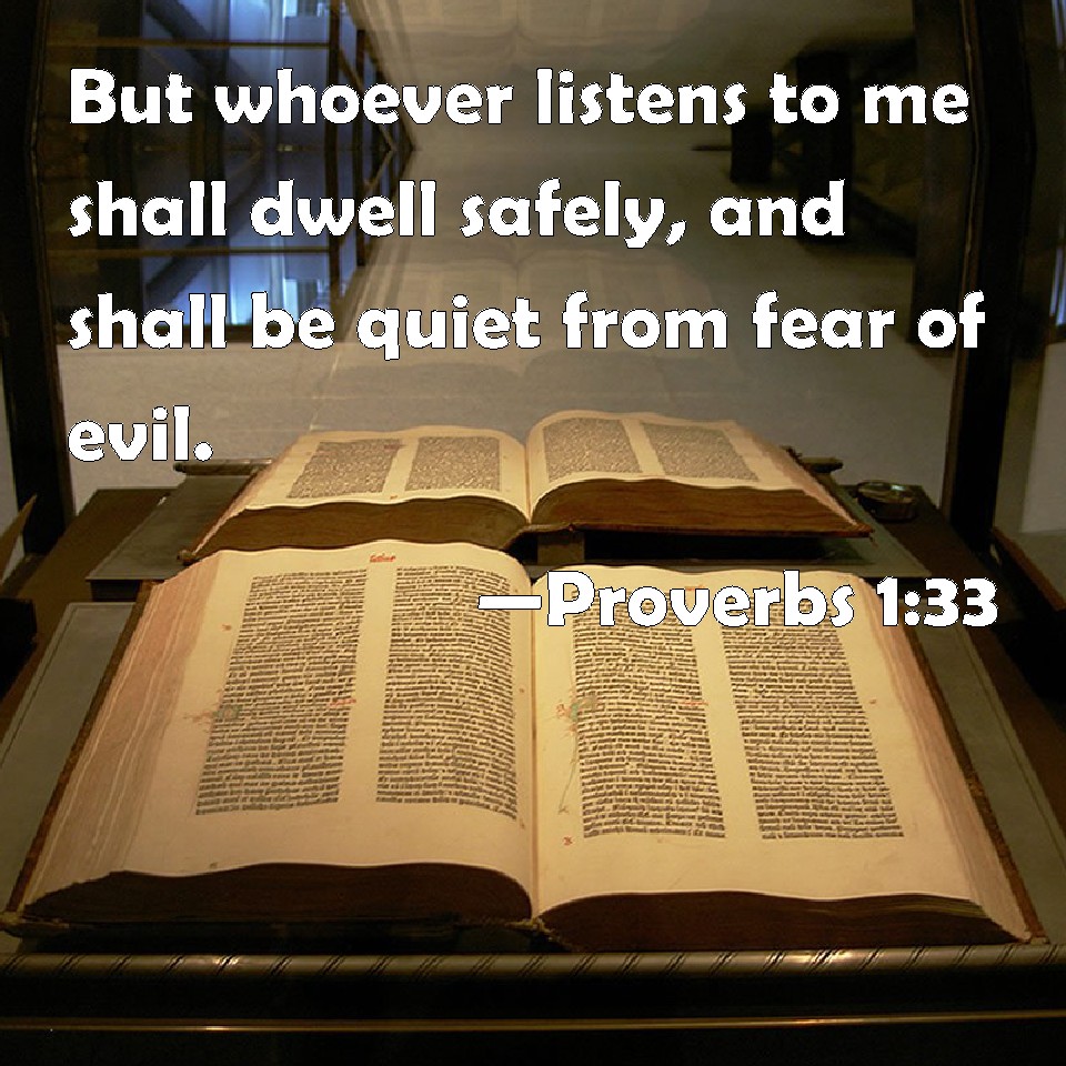 Proverbs 1 33 But Whoever Listens To Me Shall Dwell Safely And Shall 