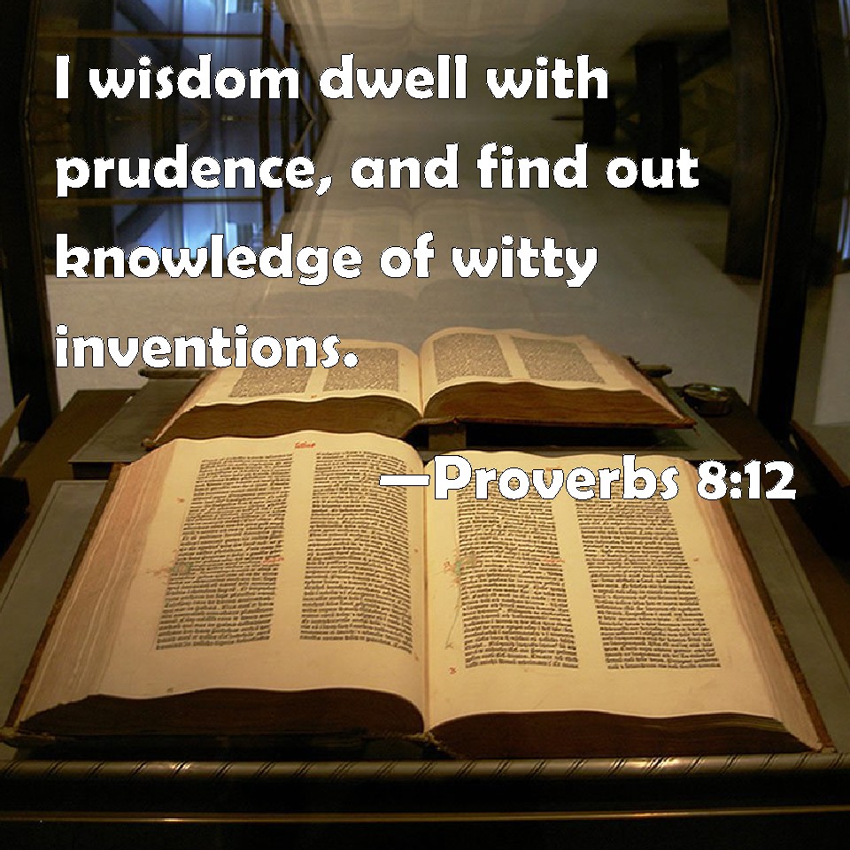 Proverbs 8:12 I, Wisdom, Dwell Together With Prudence, And, 52% OFF