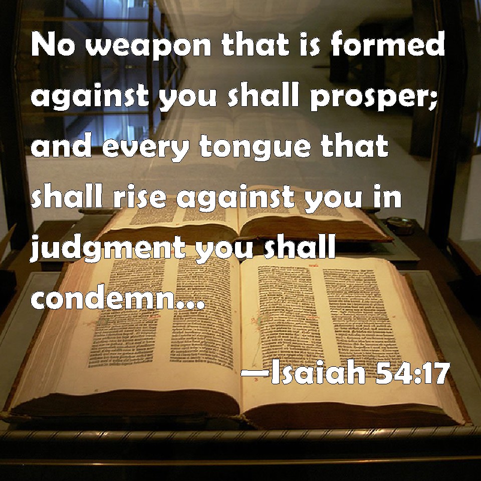 No Weapon Formed Against Me Shall Prosper - Bible Meaning of Isaiah 54:17