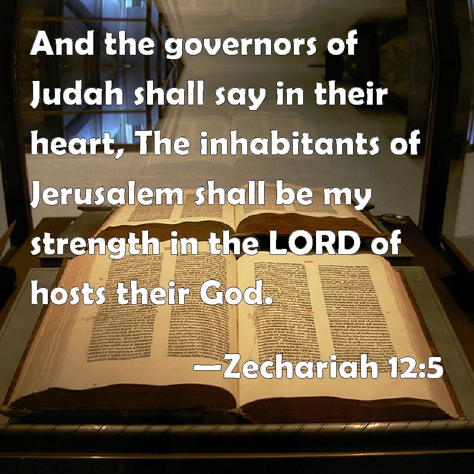 zechariah-12-5-and-the-governors-of-judah-shall-say-in-their-heart-the