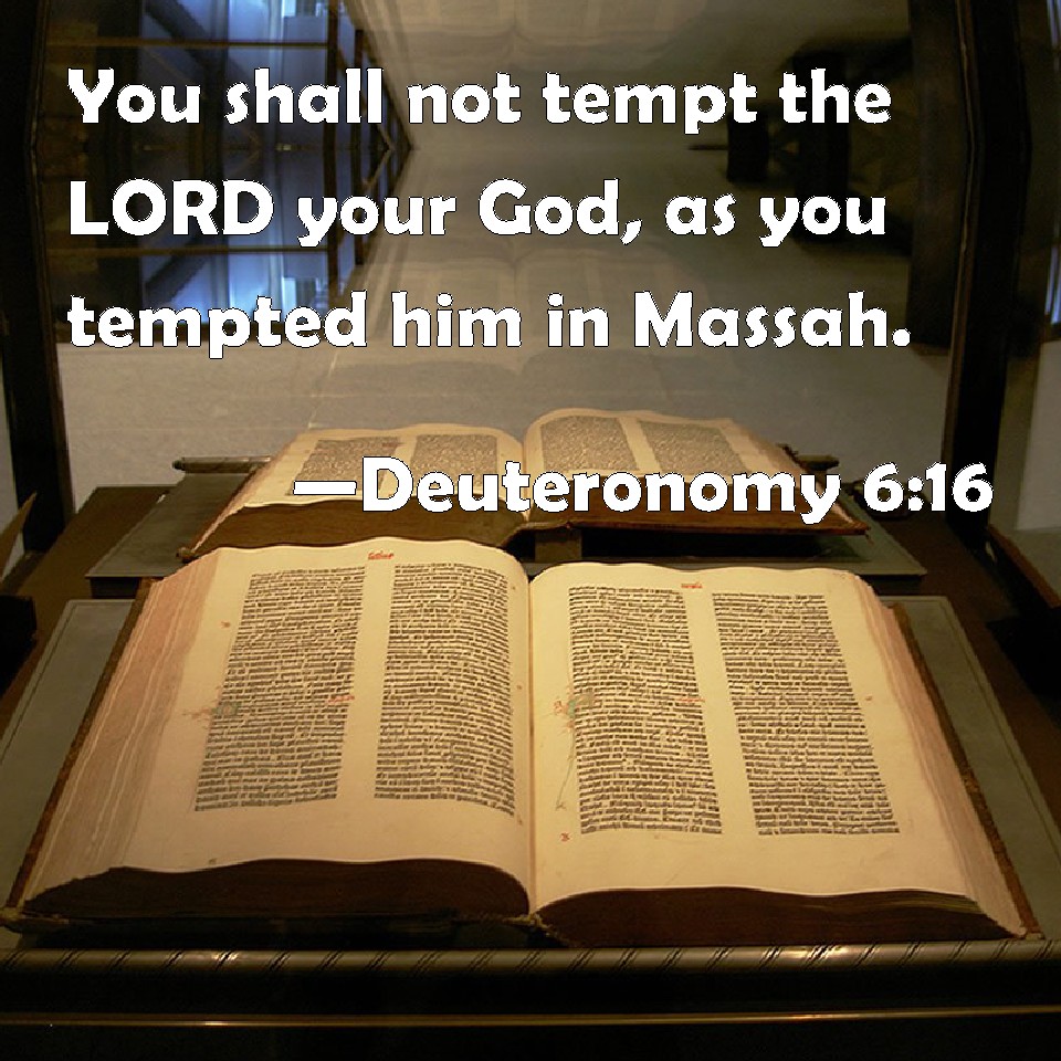 deuteronomy 6 16 what happened in massah