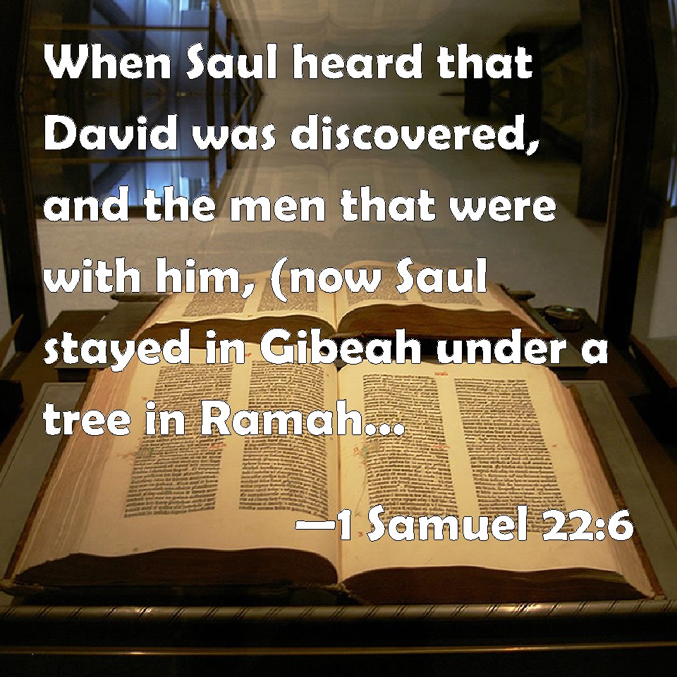1 Samuel 226 When Saul heard that David was discovered