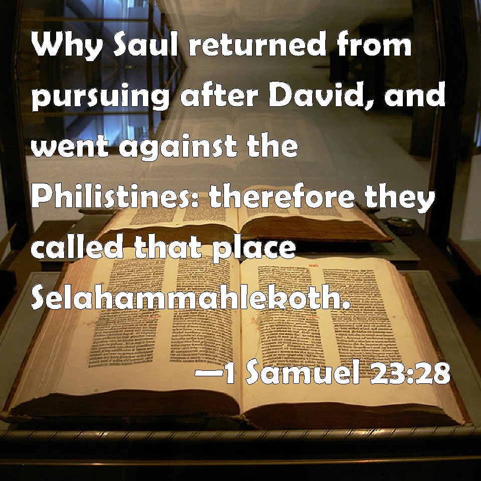 1 Samuel 2328 Why Saul returned from pursuing after David