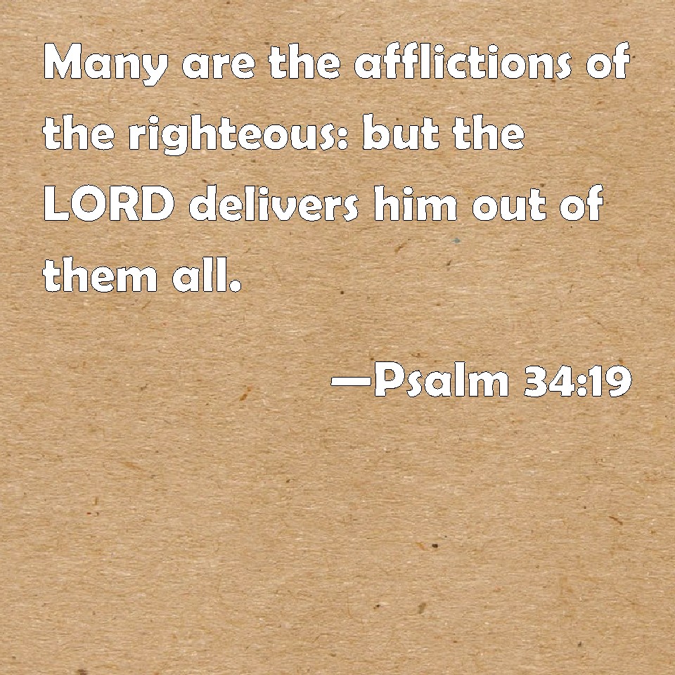 psalm-34-19-many-are-the-afflictions-of-the-righteous-but-the-lord